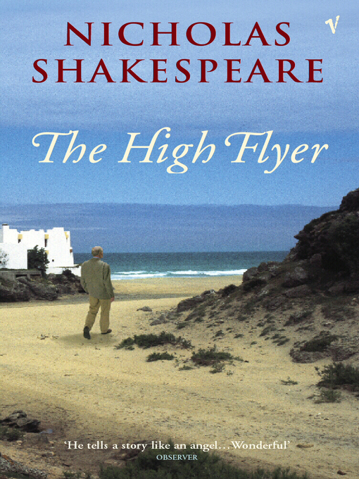 Title details for The High Flyer by Nicholas Shakespeare - Available